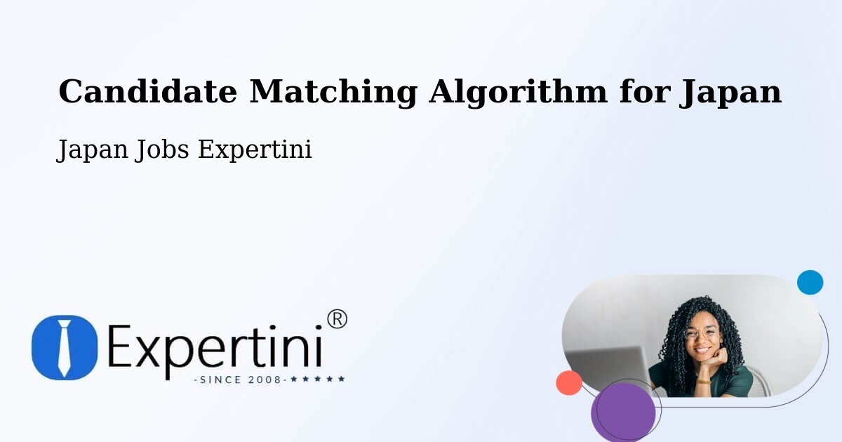 Candidate Matching Algorithm Overview – Hashimoto Shi - Japan Jobs Expertini